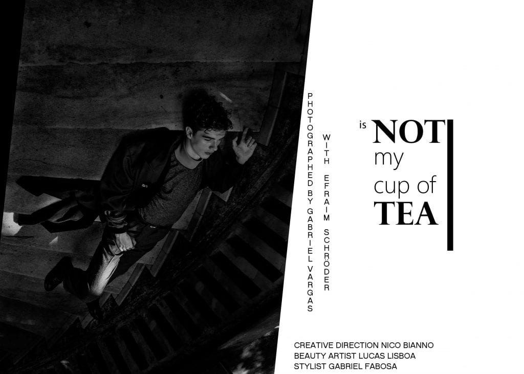 Is not cup of my Tea by Gabriel Vargas Is not cup of my Tea by Gabriel Vargas Vanity Teen 虚荣青年 Lifestyle & new faces magazine