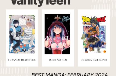 Best Manga Releases: February, 2024 Best Manga Releases: February, 2024 Vanity Teen 虚荣青年 Lifestyle & new faces magazine
