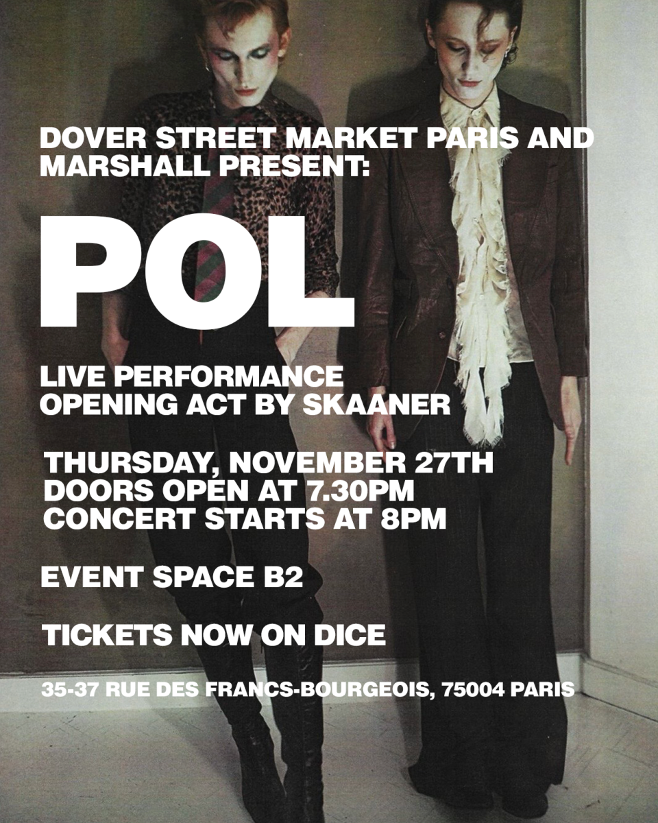 DOVER STREET MARKET PARIS AND MARSHALL PRESENT: POL DOVER STREET MARKET PARIS AND MARSHALL PRESENT: POL Vanity Teen 虚荣青年 Lifestyle & new faces magazine