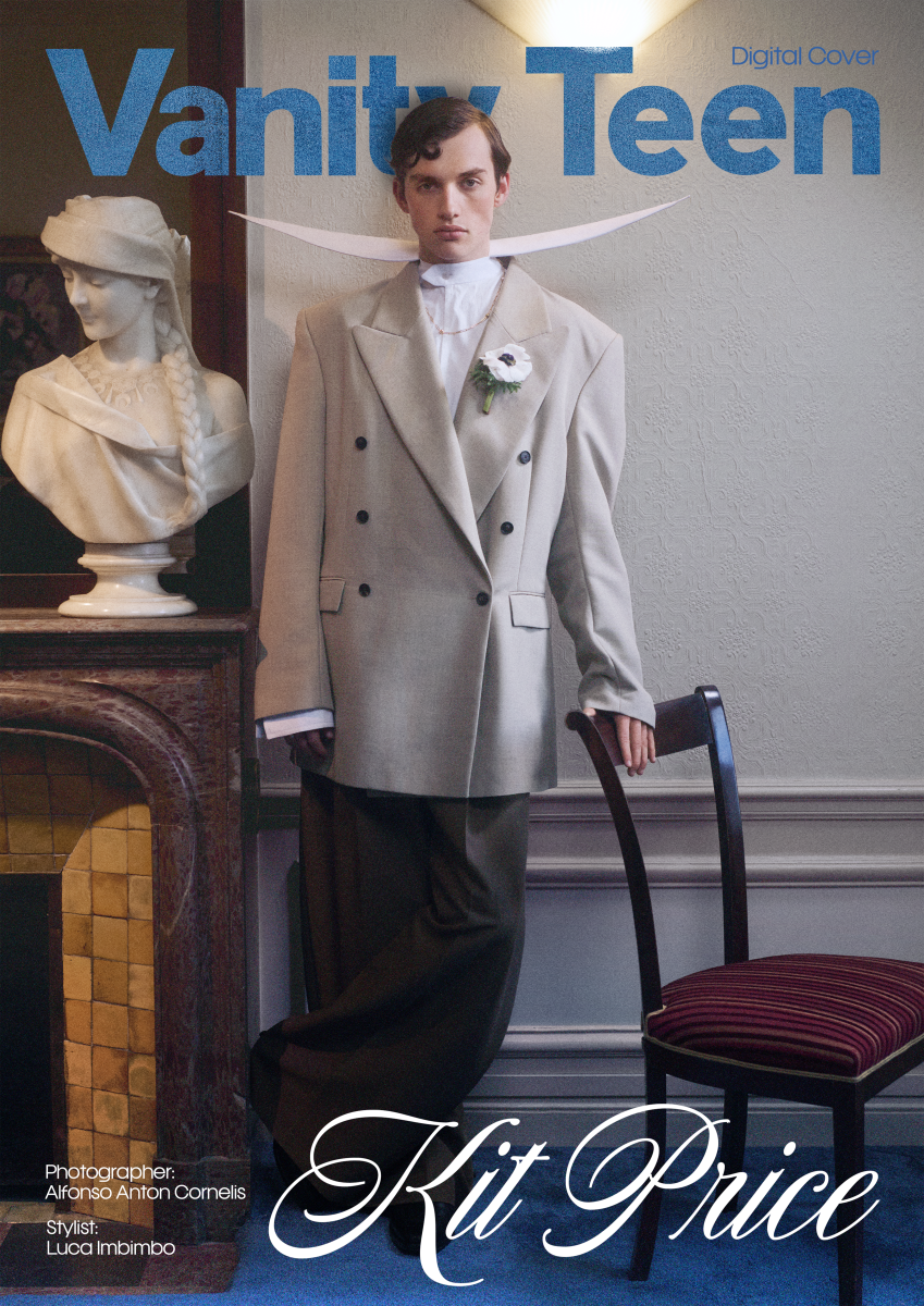THE PRICE OF BEING SEEN — KIT PRICE IS THE PROM-BOY-STAR OF THE APRIL DIGITAL COVER THE PRICE OF BEING SEEN — KIT PRICE IS THE PROM-BOY-STAR OF THE APRIL DIGITAL COVER Vanity Teen 虚荣青年 Lifestyle & new faces magazine